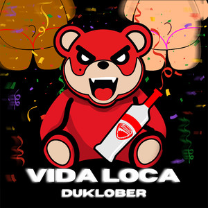 Vida Loca (Explicit)