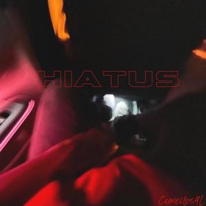 Hiatus (Explicit)