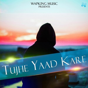 Tujhe Yaad Kare