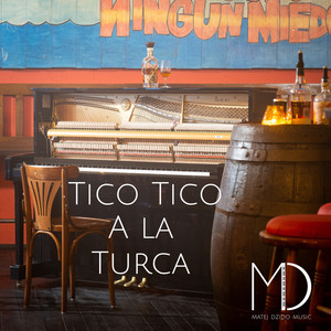 Tico tico a la turca (Latin Version)