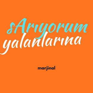 Sarıyorum Yalanlarına