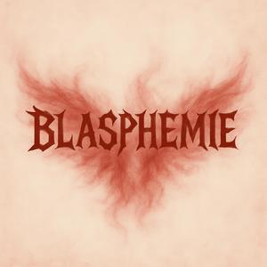 Blasphemie (Explicit)
