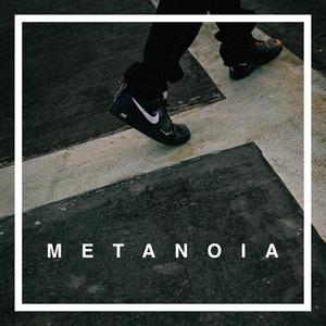 Metanoia (Explicit)