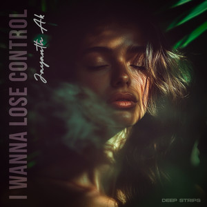 I Wanna Lose Control