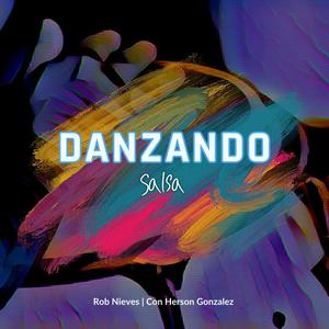 Danzando (feat. Herson Gonzalez) (Salsa)