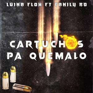 Cartuchos Pa Quemalo (Explicit)