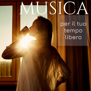 Musica per il tuo tempo libero