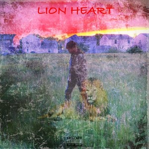 Lion Heart (Explicit)