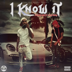 I Know It (Explicit)