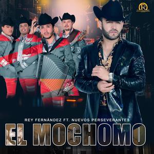 El Mochomo (feat. Nuevos Perseverantes)