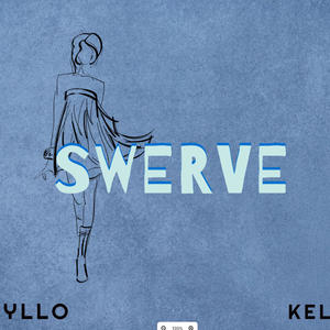 Swerve (feat. Kellz)