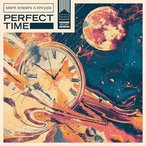 Perfect Time (Explicit)