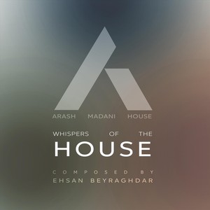 Whispers of the House