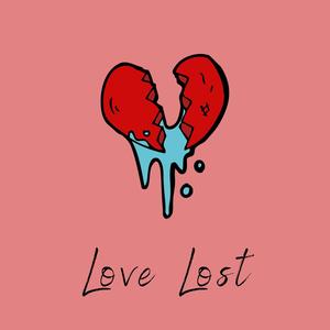 Love Lost(feat. I5e) (Explicit)