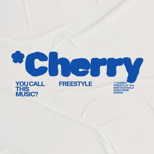 *Cherry Freestyle (Explicit)