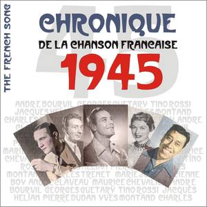 The French Song / Chronique De La Chanson Française - 1945, Vol.22