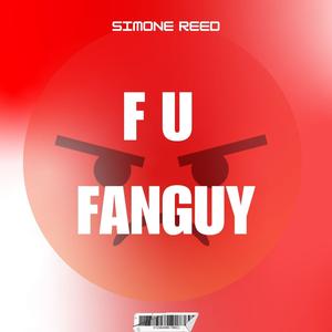 F U Fanguy (Explicit)