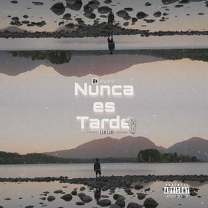 Nunca es tarde
