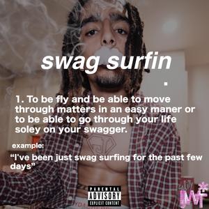 swag surfin (Explicit)