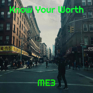 Know Your Worth (Explicit)