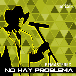 No Hay Problema (2023 Remastered)