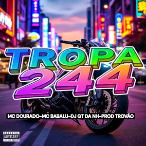 Tropa 244 (Explicit)