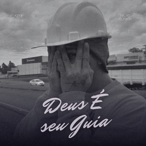Deus É Seu Guia