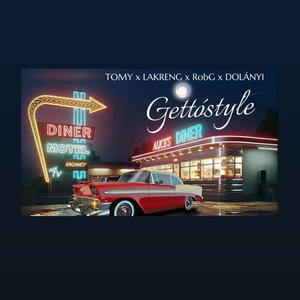 Gettóstyle (feat. LakRenG, RobG & DOLÁNYI)