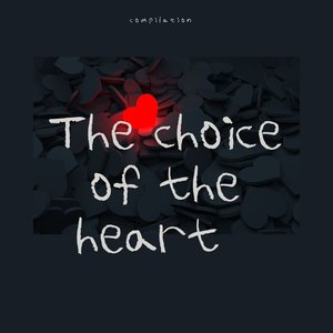The Choice of the Heart (Compilation)