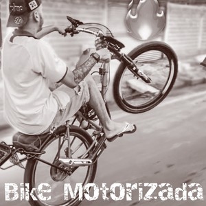 Bike Motorizada (Explicit)
