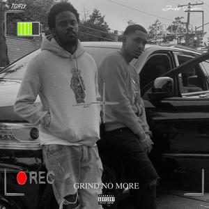 Grind No More(feat. Tgifly) (Explicit)