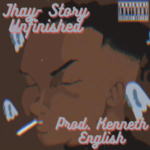 Story Unfinished (feat. Mickey Son & Jos) (Explicit)