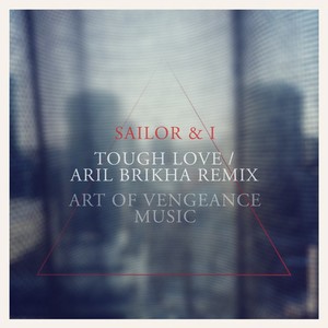 Tough Love (Aril Brikha Remix)