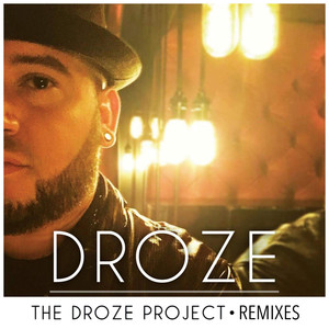 The DROZE Project - Remixes