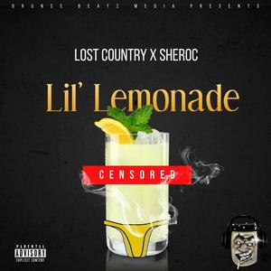 Lil Lemonade (feat. Sheroc) [Explicit]