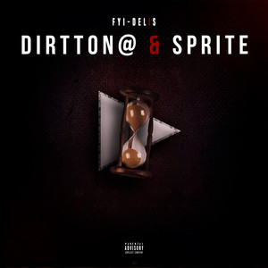 DirtTON@ & SPRITE (Explicit)