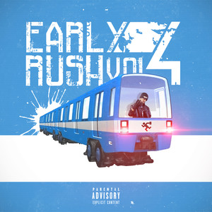 Earlyrush, Vol. 4 (Explicit)