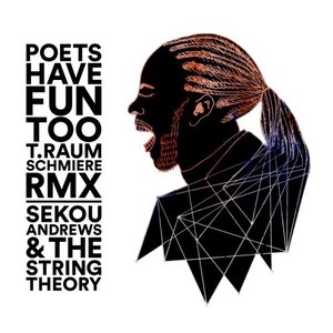 Poets Have Fun Too (T.Raumschmiere RMX Full|Explicit)