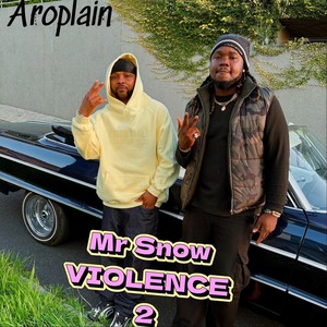 Mr Snow Violence 2 (Explicit)