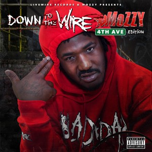 Down to the Wire: 4th Ave Edition (Explicit)