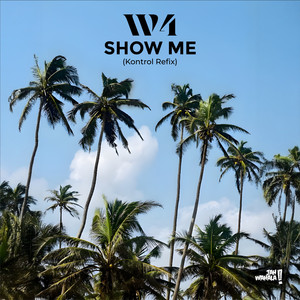 Show Me (Kontrol Refix)