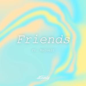 Friends (feat. Matvelt)