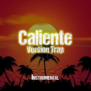 Caliente Version Trap Instrumental