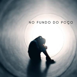 NO FUNDO DO POÇO (Explicit)