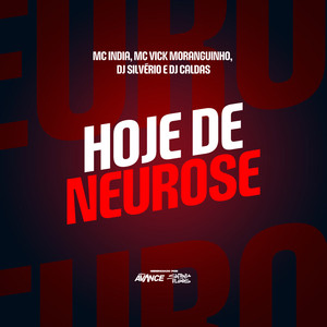 Hoje de Neurose (Explicit)