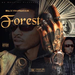 DuceyDaPhatom - Forest (Explicit)