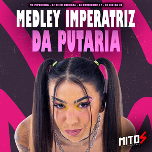 Medley Imperatriz Da Putaria (Explicit)