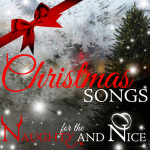 Christmas Songs for the Naughty and Nice