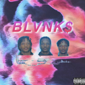 BLVNK$ (Explicit)