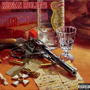 Russian Roulette (feat. Tello Rosé) [Explicit]